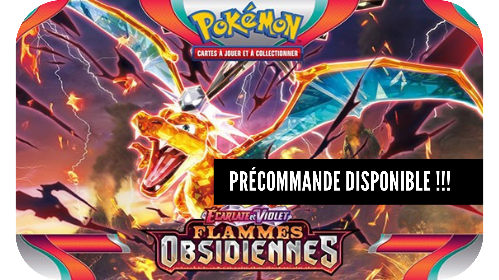 Flammes Obsidiennes (EV03)